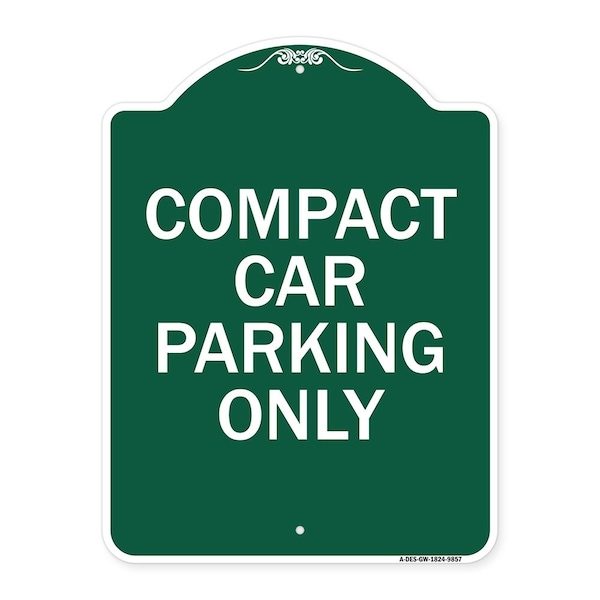 Signmission Compact Car Parking Only Heavy-Gauge Aluminum Architectural Sign, 24" x 18", GW-1824-9857 A-DES-GW-1824-9857 - main